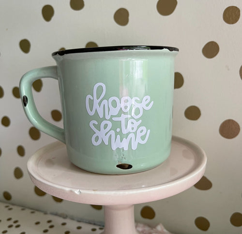 Choose to Shine Mug